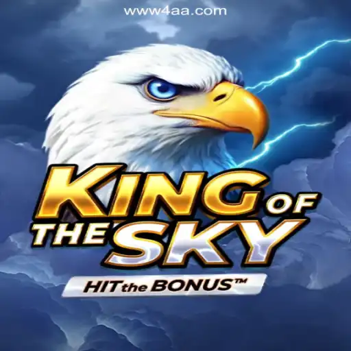 Discover the Thrills of KingOfTheSky on 4AA.COM Platform